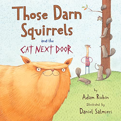 Imagen de archivo de Those Darn Squirrels and the Cat Next Door a la venta por Better World Books