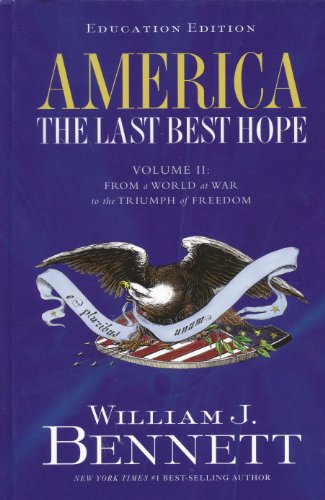 Stock image for America: The Last Best Hope: Grades 6-12, 1914-Present for sale by HPB-Red