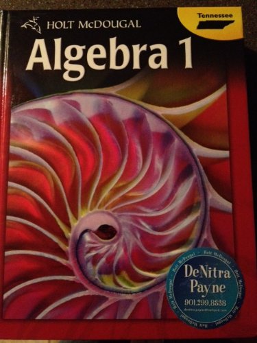 Imagen de archivo de Holt McDougal Algebra 1: TN Student Text (2012 Copyright) a la venta por ~Bookworksonline~