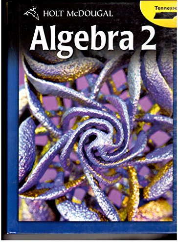 Stock image for Holt Mcdougal Algebra 2 Tennessee : Student Edition 2012 for sale by Better World Books