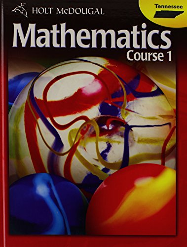 Stock image for Holt McDougal Mathematics, TN Course 1: Student Text (2012 Copyright) for sale by ~Bookworksonline~