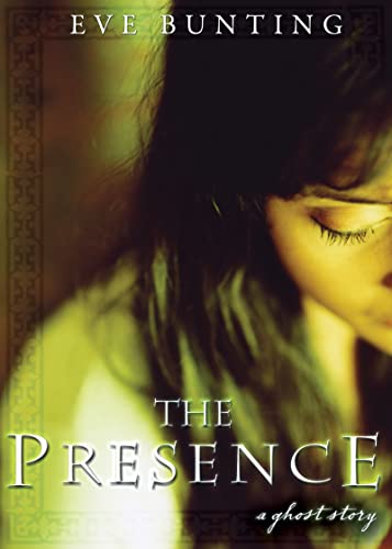 9780547480329: The Presence: A Ghost Story