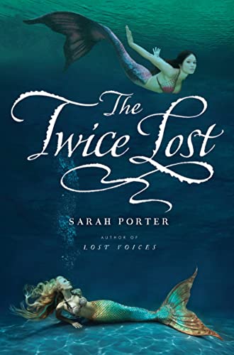 Stock image for The Twice Lost (The Lost Voices Trilogy) (The Lost Voices Trilogy for sale by Hawking Books
