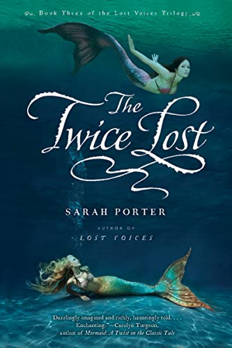 Stock image for The Twice Lost (The Lost Voices Trilogy) (The Lost Voices Trilogy, 3) for sale by Goodwill Books