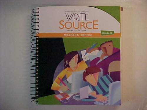 Write Source: Teacher's Edition Grade 12 2012 (9780547484686) by Dave Kemper; Patrick Sebranek; Verne Meyer