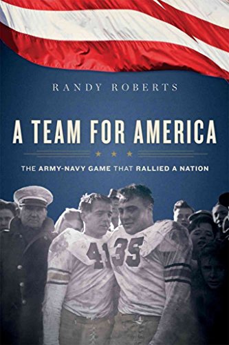 Beispielbild fr A Team for America : The Army-Navy Game That Rallied a Nation zum Verkauf von Better World Books