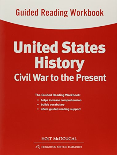 United States History: Guided Reading Workbook Civil War to the Present (9780547513027) by HOLT MCDOUGAL