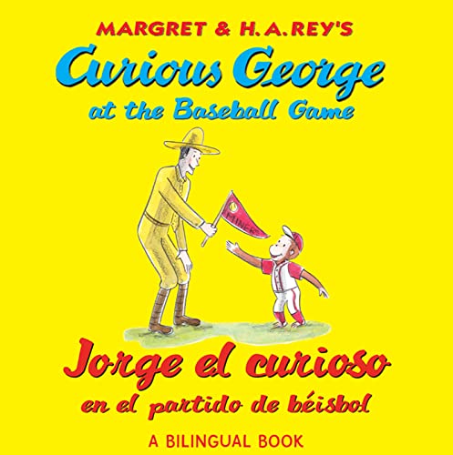 9780547515007: Curious George at the Baseball Game/Jorge el curioso en el partido de bisbol: Bilingual English-Spanish