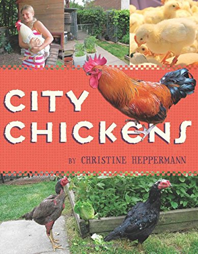 Imagen de archivo de City Chickens a la venta por Better World Books