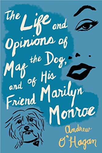 Beispielbild fr The Life And Opinions Of Maf The Dog, And Of His Friend Marilyn Monroe zum Verkauf von HPB-Ruby