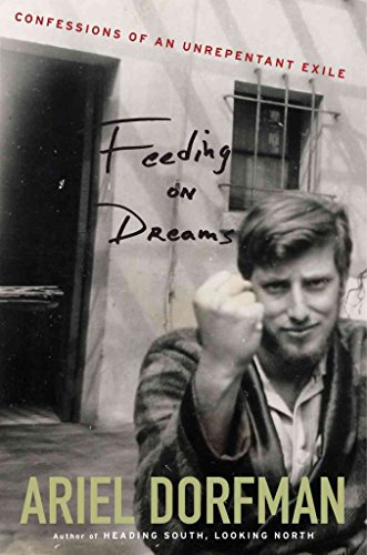 Beispielbild fr Feeding on Dreams: Confessions of an Unrepentant Exile zum Verkauf von BooksRun