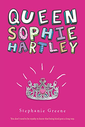 Queen Sophie Hartley (9780547550213) by Greene, Stephanie