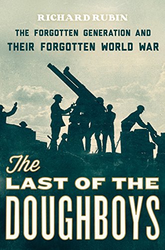 9780547554433: The Last of the Doughboys: The Forgotten Generation and Their Forgotten World War