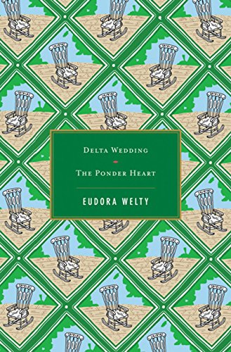 Delta Wedding / The Ponder Heart (2 Works) (9780547555645) by Welty, Eudora