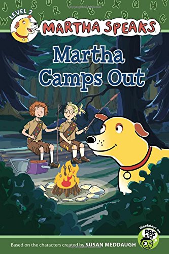 Martha Speaks: Martha Camps Out (Reader)