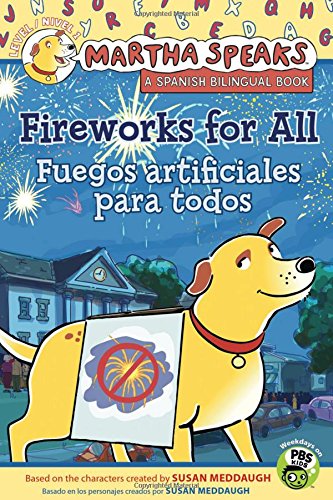 9780547556208: Fireworks for All / Fuegos Artificiales Para Todos (Martha Speaks / Martha Habla)