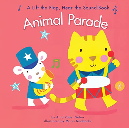Beispielbild fr Animal Parade: A Lift-the-Flap Hear-the-Sound Book zum Verkauf von Half Price Books Inc.