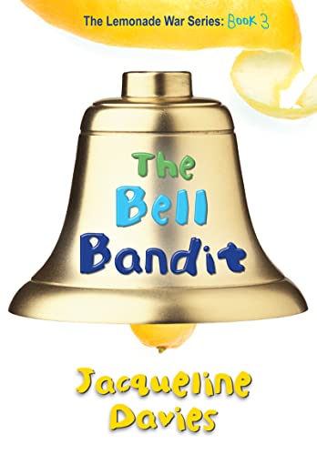 Beispielbild fr The Bell Bandit (The Lemonade War Series) zum Verkauf von SecondSale