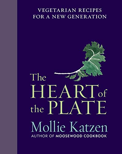 Imagen de archivo de The Heart of the Plate: Vegetarian Recipes for a New Generation a la venta por KuleliBooks