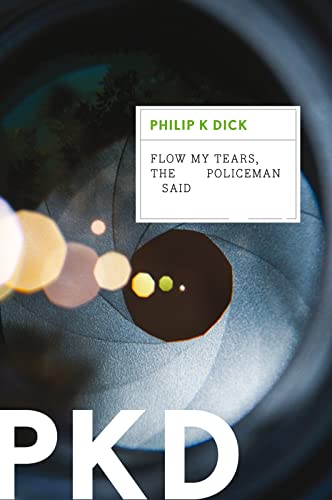 

Flow My Tears, the Policeman Said