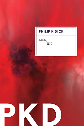 Lies, Inc. (9780547572567) by Dick, Philip K.