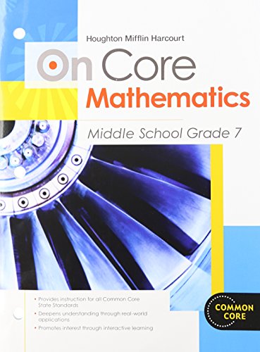 Student Worktext Grade 7 2012 (Houghton Mifflin Harcourt On Core Mathematics) (9780547575254) by Houghton Mifflin Harcourt