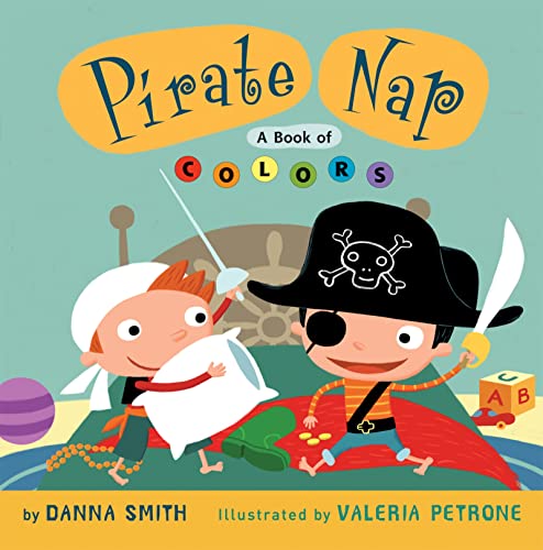 9780547575315: Pirate Nap: A Book of Colors