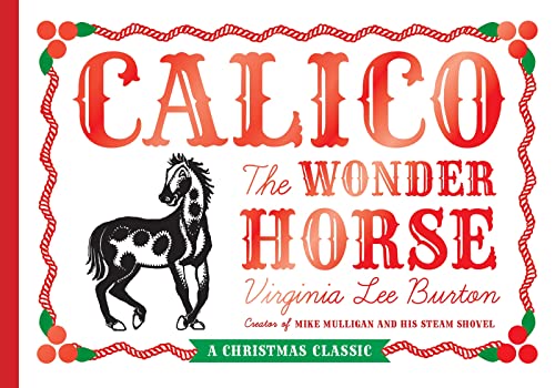 Calico the Wonder Horse (Christmas Gift Edition) (Hardcover) - Virginia Lee Burton