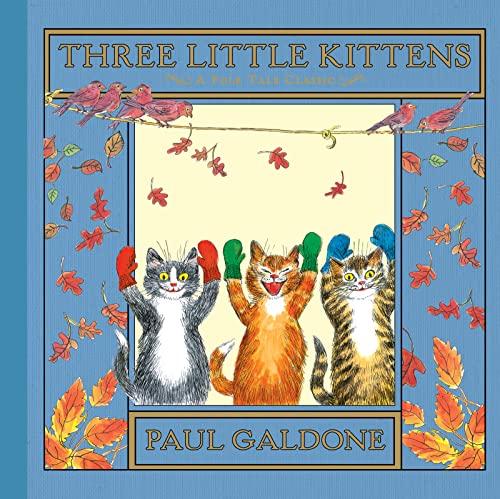 Beispielbild fr Three Little Kittens (Folk Tale Classics) (Paul Galdone Classics) zum Verkauf von SecondSale