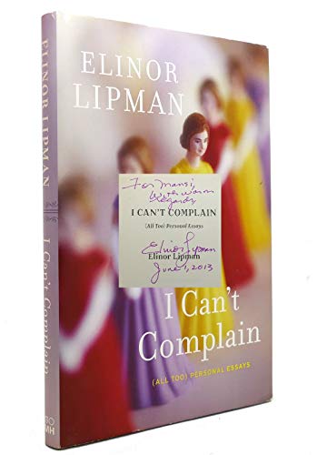Stock image for I Can't Complain : (All Too) Personal Essays for sale by Better World Books: West