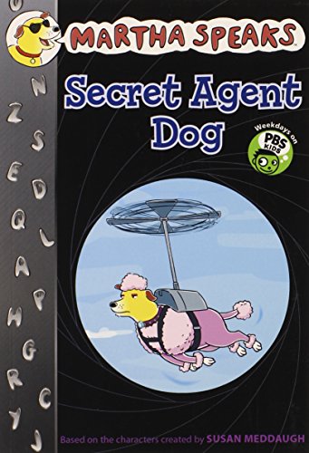 Stock image for Secret Agent Dog (Martha Speaks Chapter Books) for sale by Orion Tech