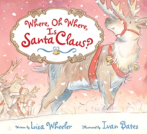 Beispielbild fr Where, Oh Where, Is Santa Claus? zum Verkauf von SecondSale