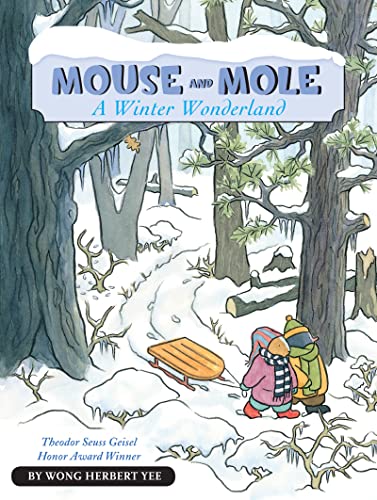 Stock image for Mouse and Mole, a Winter Wonderland : A Winter and Holiday Book for Kids for sale by Better World Books