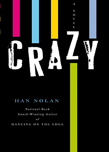 Crazy (9780547577289) by Nolan, Han