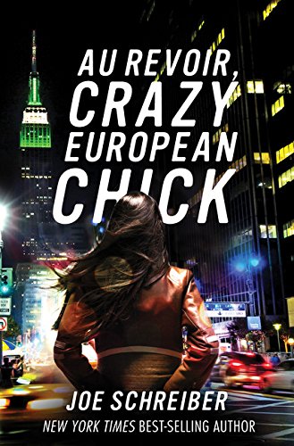 9780547577388: Au Revoir, Crazy European Chick