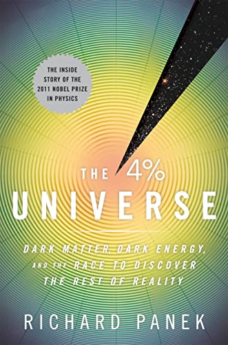 Imagen de archivo de The 4 Percent Universe: Dark Matter, Dark Energy, and the Race to Discover the Rest of Reality a la venta por Wonder Book