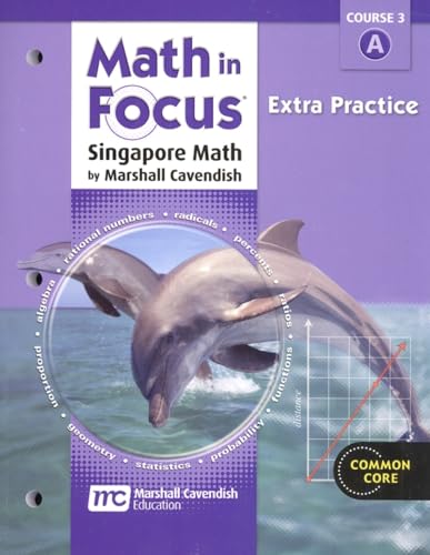 Stock image for Math in Focus: Singapore Math: Extra Practice Book, Volume a Course 3 for sale by Goodwill