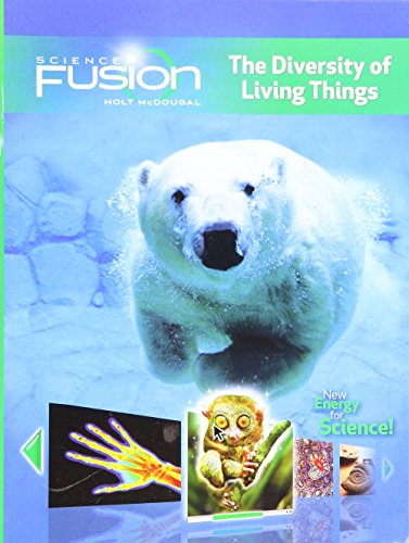 Stock image for Sciencefusion: Student Edition Interactive Worktext Grades 6-8 Module B: The Diversity of Living Things 2012 for sale by SecondSale