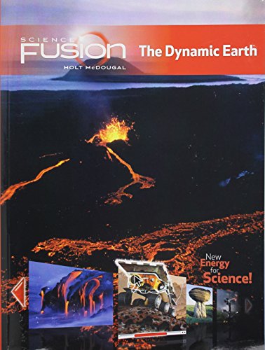 Stock image for Student Edition Interactive Worktext Grades 6-8 2012: Module E: The Dynamic Earth (ScienceFusion) for sale by ZBK Books