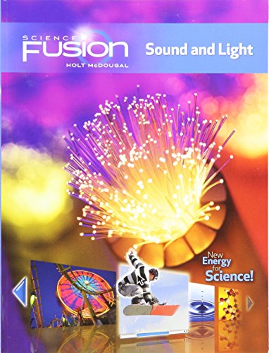 9780547589435: Sciencefusion: Student Edition Interactive Worktext Grades 6-8 Module J: Sound and Light 2012