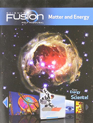 9780547589510: Student Edition Interactive Worktext Grades 6-8 2012: Module H: Matter and Energy (Sciencefusion)