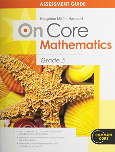 9780547590523: Houghton Mifflin Harcourt on Core Mathematics: Assessment Guide Grade 5 (Houghton Mifflin Harcourt Mathematics On Core)