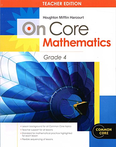 Imagen de archivo de On Core Mathematics Common Core Grade 4 Teacher Edition (On Core) a la venta por SecondSale