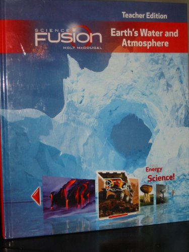 Imagen de archivo de ScienceFusion: Teacher Edition Grades 6-8 Module F: Earths Water and Atmosphere 2012 a la venta por Goodwill Books