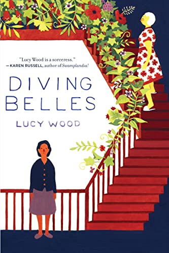 Diving Belles: And Other Stories (9780547595535) by Wood, Lucy