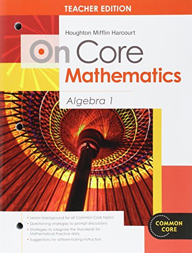 Imagen de archivo de On Core Mathematics: Algebra 1: Common Core, Teachers Edition a la venta por GoodwillNI