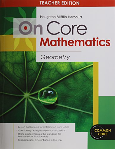 Stock image for Houghton Mifflin Harcourt On Core Mathematics: Teacher's Guide Geometry 2012 for sale by SecondSale