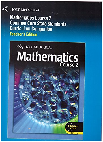 Imagen de archivo de Mathematics Course 2 Common Core State Standards Curriculum Companion Teacher's Edition a la venta por Nationwide_Text