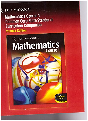 Stock image for Holt McDougal Mathematics: Common Core Curriculum Companion Student Edition Course 1 2010 for sale by zeebooks