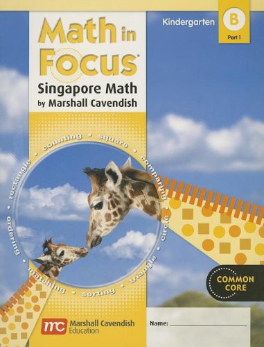 Imagen de archivo de Student Edition, Book B Part 1 Grade K 2012 (Math in Focus: Singapore Math) a la venta por Gulf Coast Books